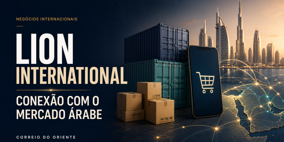 Lion International aposta no mercado árabe e mira expansão no comércio eletrônico